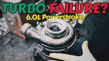 TURBO FAILURE: Causes & Solutions! | 6.0L Powerstroke