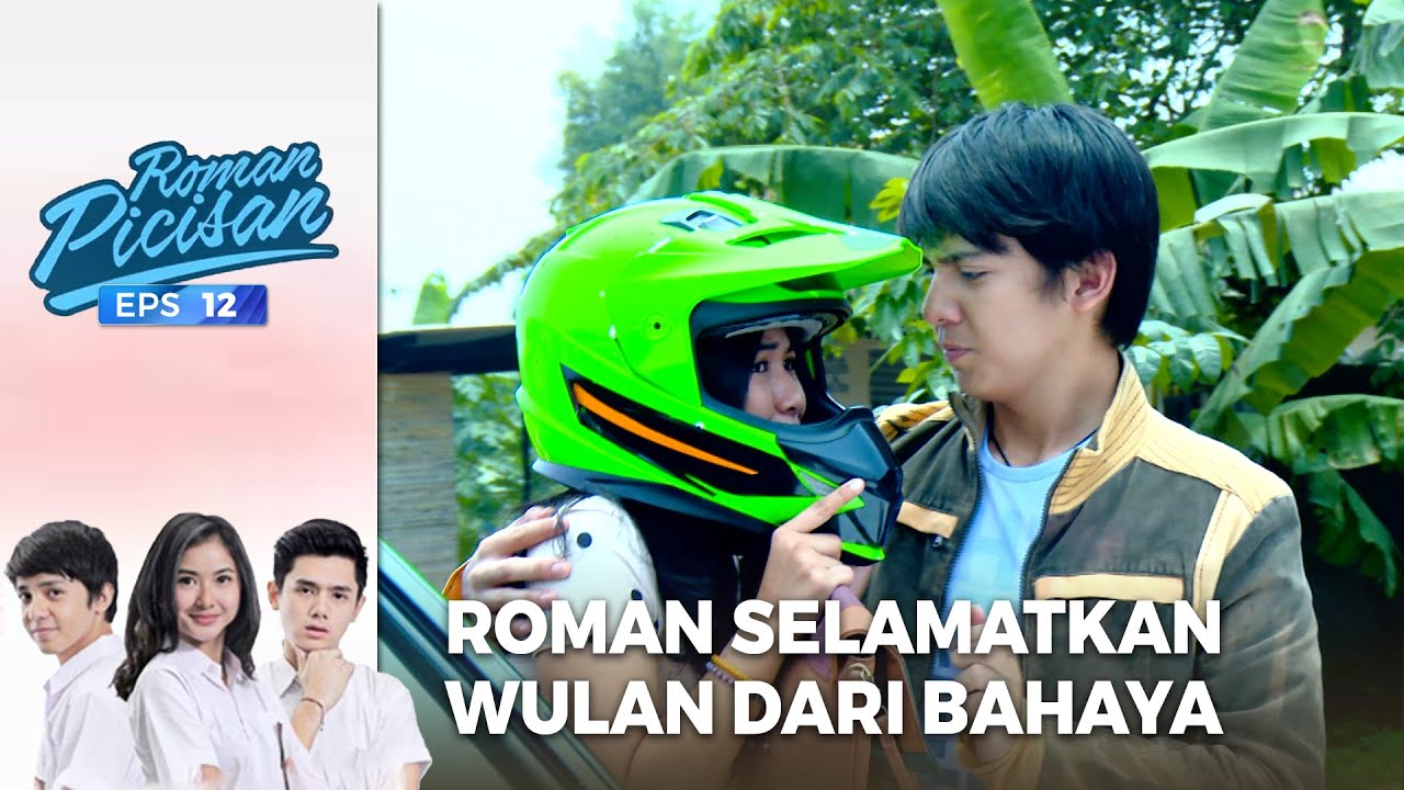 Roman Selamatkan Wulan Dari Bahaya!| ROMAN PICISAN | EPS 12 | PART (1/5)
