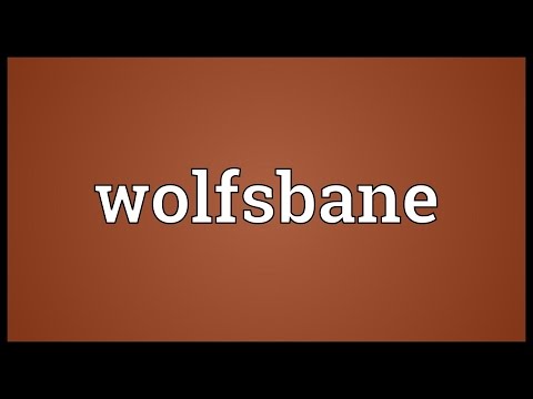 Video: Cosa significa wolfsbane?