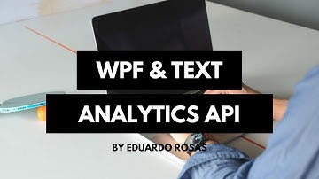 Azure Text Analytics API - WPF & Microsoft Cognitive Services