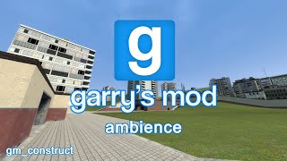 gm_construct - Garry's Mod ambience