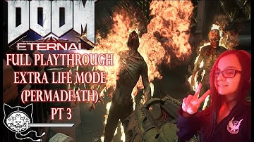 Doom: Eternal -Full Playthrough (Extra Life/Permadeath Mode) - 3