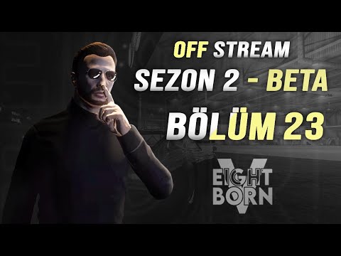 SEZON 2 BETA - SARU BÖLÜM 23 ( OFF STREAM )
