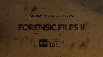 Forensic Files II: ALL NEW mysteries to solve