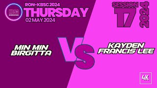[4K] MinMin + Birgitta vs Kayden + FrancisLee [RON+KBSC THURSDAY #17/2024 @ 02 May 2024]