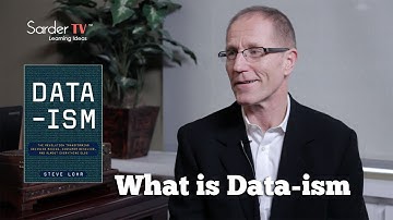 Can you explain the term data-ism? by Steve Lohr, Author of Data-ism