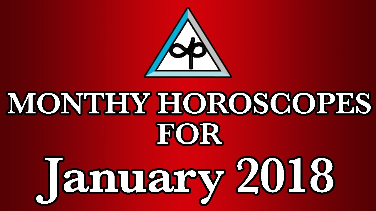 Monthly Horoscope | January Monthly Horoscopes 2018