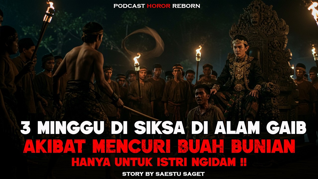Kisah Bang Azam Di Hukum 3 Minggu Di Alam gaib, Akibat Mencuri Buah Bunian‼️