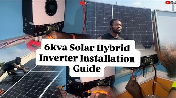 STEP-BY-STEP Installation of 6kva Felicity Solar Hybrid Inverter and 15kwh lithium Battery