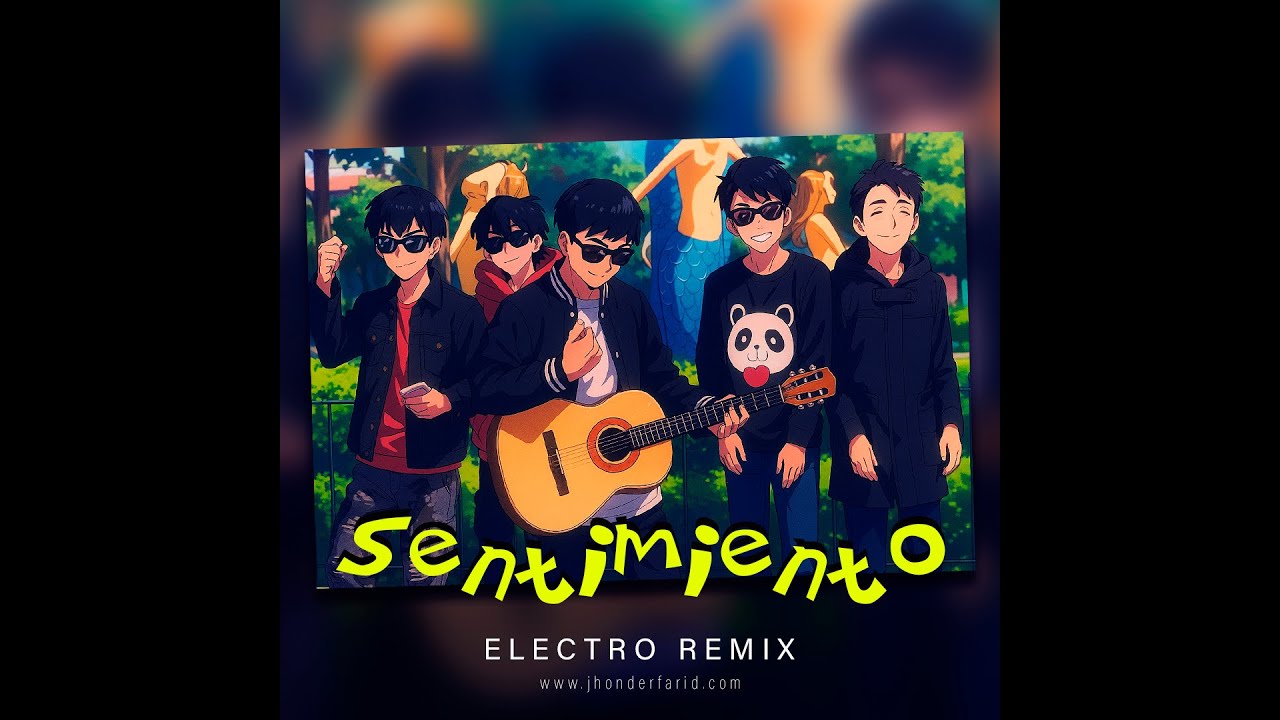 SENTIMIENTO - Sexy Boys ft. Jhonder Farid [EDM Remix]