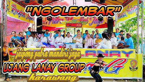NGOLEMBAR || JAIPONG PMJ UJANG LANAY GROUP TERBARU 2022 ~  suka hurip ds cisaga