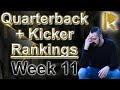 QB + Kicker Fantasy Football Rankings NFL week 11: Relentless Press