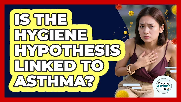 Is The Hygiene Hypothesis Linked To Asthma?