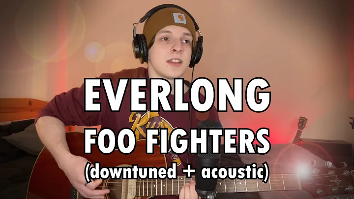 Foo Fighters - Everlong (downtuned + acoustic) | C...
