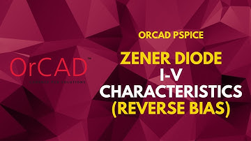 Zener Diode(Reverse Bias) IV Characteristics | PSpice Tutorial