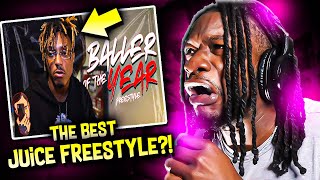 THE BEST JUICE WRLD FREESTYLE?! "Baller of the year freestyle" (REACTION)