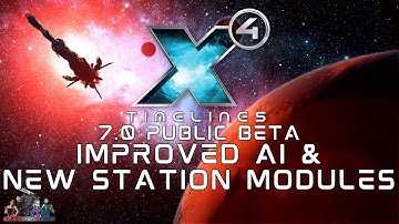 X4 7.0 - Public Beta -  🤖Improved AI📡New Station Modules🛰️ - First Look