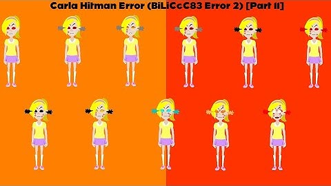 Carla Hitman Error (BiLiCcC83 Error 2) [Part 11]