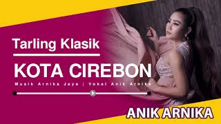 Tarling klasik-kota Cirebon(edisi latian Arnika jaya)