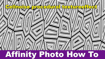 Affinity Photo and Cell Noise effect tutorial