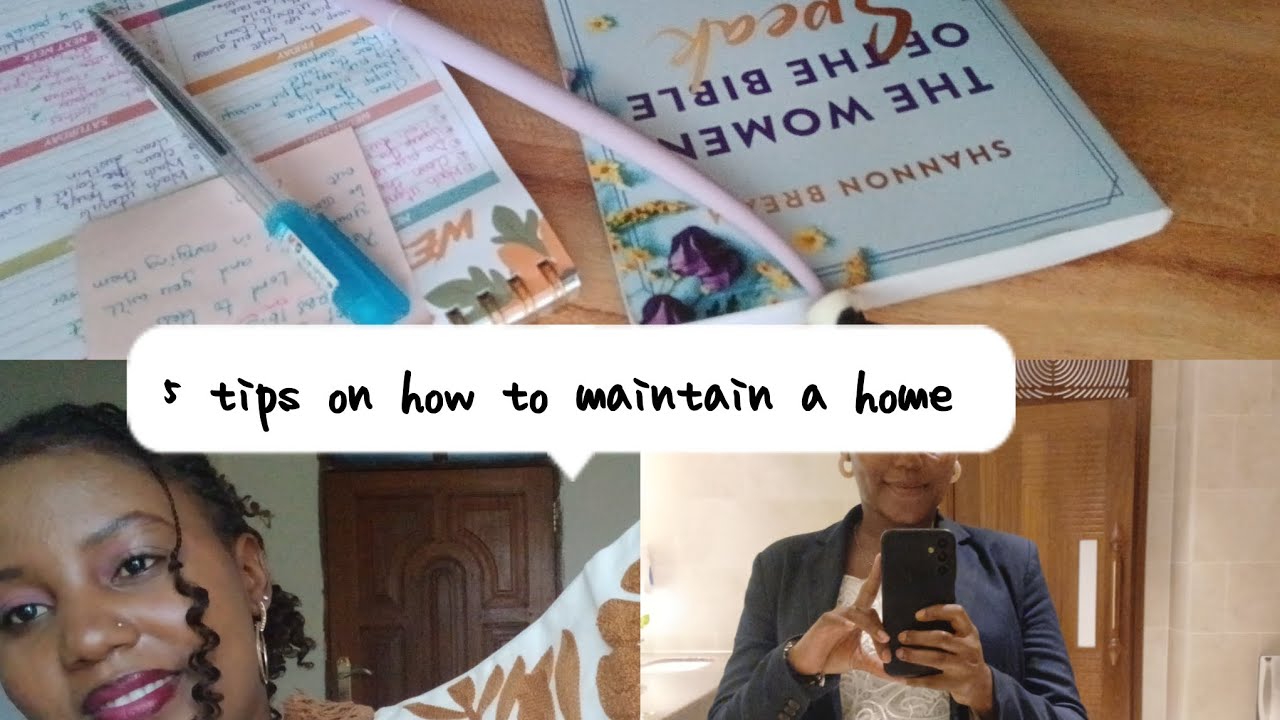 5 TIPS  ON HOW TO MAINTAIN A HOME