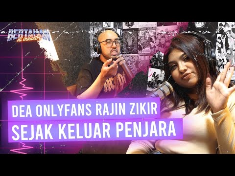 DEA BERUBAH DRASTIS SEJAK KELUAR PENJARA! UDAH KHATAM AL-QUR’AN 6 KALI | Dea Onlyf*ns