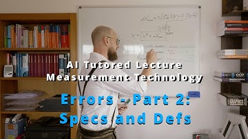 Measurement Errors: Specifications, Definitions and Treatment - AI Tutored | Prof Joe