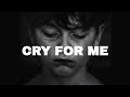 FREE Sad Type Beat - "Cry For Me" | Emotional Rap Piano Instrumental