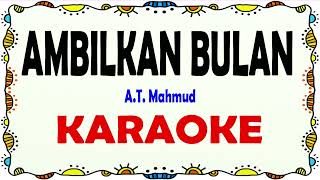 Ambilkan Bulan Bu - Karaoke