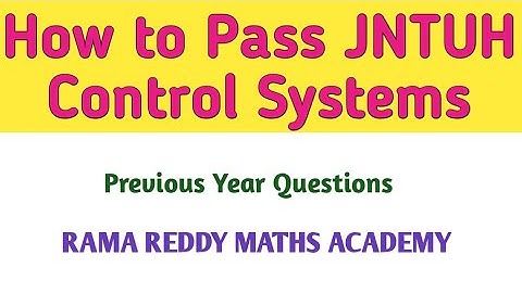 Control Systems JNTUH important Questions || How to pass CS || Control Systems || Part#1
