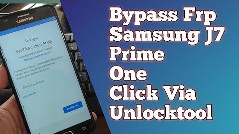 Bypass Frp Samsung J7 Prime Via Unlocktool One Click
