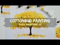 PAKE COTTON BUD?? | EASY PAINTING #3