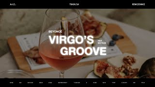 • Vietsub • Beyoncé 'VIRGO'S GROOVE' | Hawyn & Hamilk