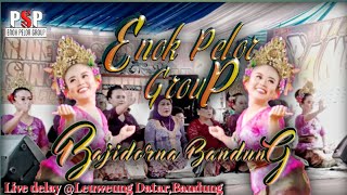 IKAN DALAM KOLAM DI LEUWEUNG DATAR || BAJIDORAN PSP ENOK PELOR GROUP || TERBARU 2023