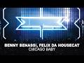 Benny Benassi, Felix Da Housecat - Chicago Baby [Ultra Records]