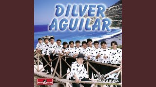 Video thumbnail of "Dilver Aguilar - Mis Ultimas Lagrimas"