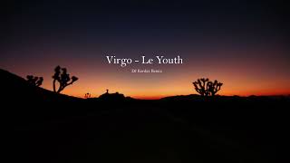 Virgo - Le Youth (Kordax Remix) + Reverb