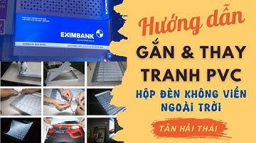 Hộp Đèn Không Viền Nhét Ron Ngoài Trời, Hình Ảnh Vải PVC in UV Siêu Bền, Siêu Sắc Nét #hopden #pvc