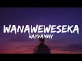 Rayvanny -- Wanaweweseka Lyrics 🎵