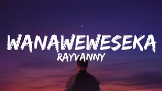 Rayvanny -- Wanaweweseka Lyrics 🎵