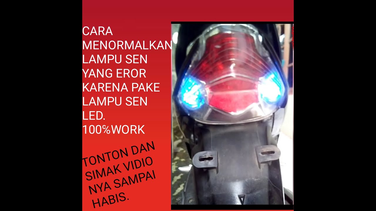 CARA MENGATASI LAMPU SEN EROR KARENA PAKE LED