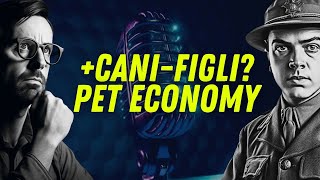 MENO figli, PIÙ cani: è la PET ECONOMY, BABY!