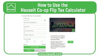 How to Use the Hauseit Co-op Flip Tax Calculator [Tutorial] | Hauseit® screenshot 2