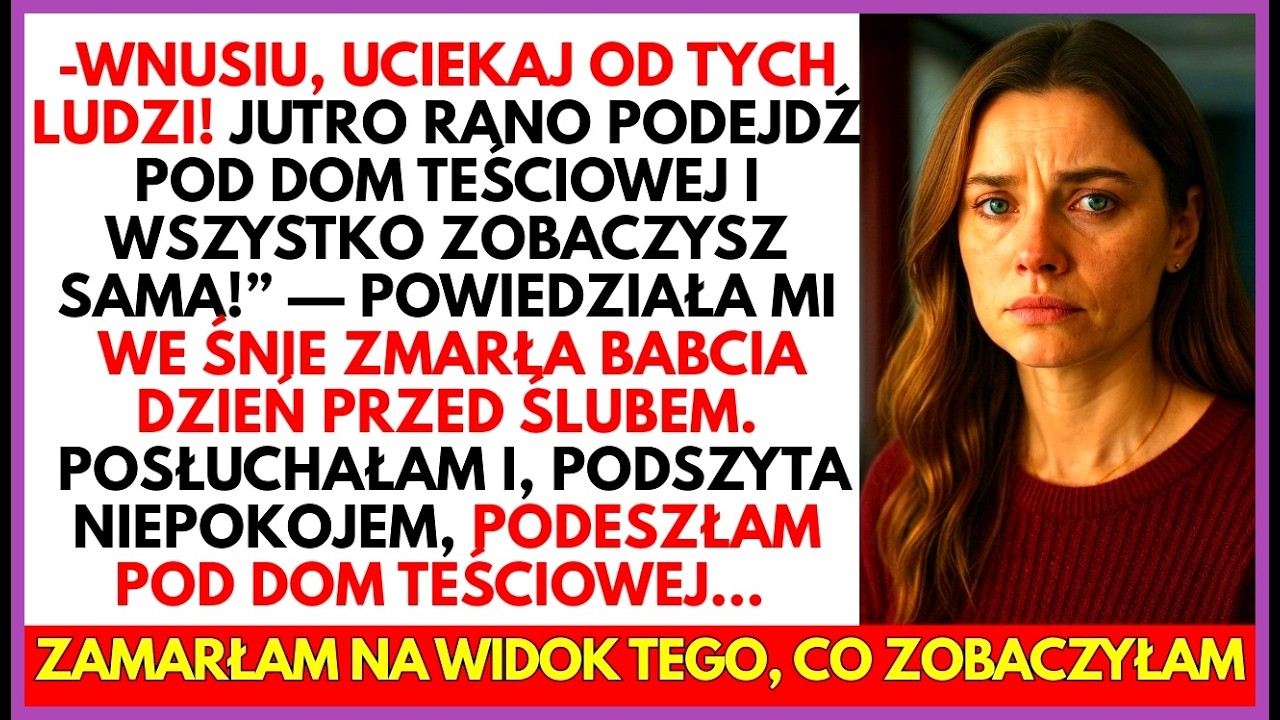 Zmarła babcia OSTRZEGŁA mnie dzień przed ślubem.Podjechałam pod dom TEŚCIOWEJ—i wszystko zrozumiałam