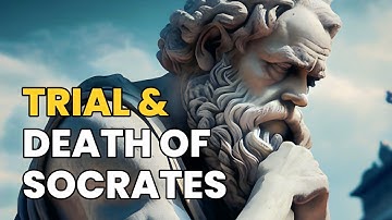 The Trial and Death of Socrates - What Really Happened?