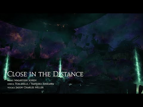 FINAL FANTASY XIV - Close in the Distance