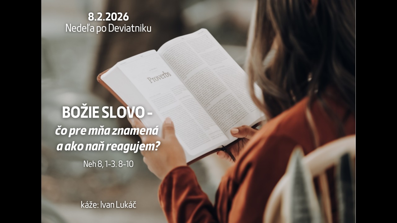 8.2.2026 - Kázeň | Nedeľa po Deviatniku | Božie slovo - čo pre mňa znamená a ako naň reagujem?