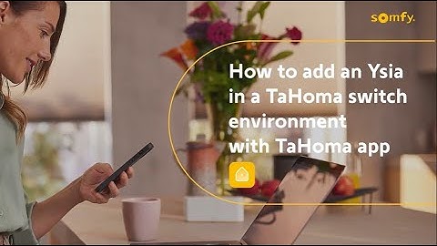 How to add an Ysia in a TaHoma switch environment with TaHoma app