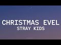 Stray kids  christmas evel lyrics