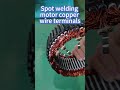 Can Spot Welding Perfect Motor Copper Wire Terminals? ⚡️🔧